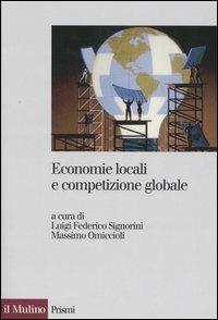 Economie locali e competizione globale. Il localismo industriale italiano di fronte a nuove sfide - copertina