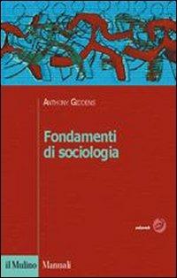 Fondamenti di sociologia - Anthony Giddens - copertina