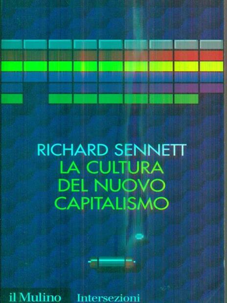 La cultura del nuovo capitalismo - Richard Sennett - 2