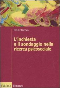 L'inchiesta e il sondaggio nella ricerca psicosociale - Michele Roccato - copertina