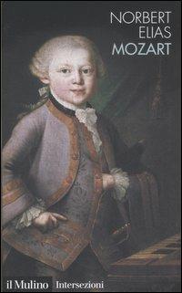 Mozart. Sociologia di un genio - Norbert Elias - copertina