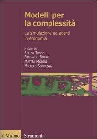 Modelli per la complessità. La simulazione ad agenti in economia - copertina