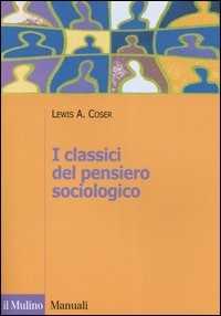 I classici del pensiero sociologico