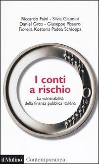 I conti a rischio. La vulnerabilità della finanza pubblica italiana - copertina