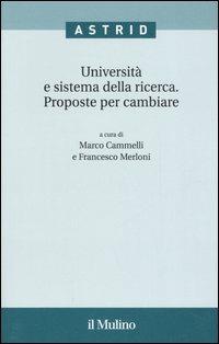 Università e sistema della ricerca. Proposte per cambiare - copertina