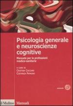 Psicologia generale e neuroscienze cognitive. Manuale per le professioni medico-sanitarie