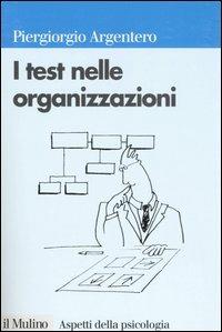 I test nelle organizzazioni - Piergiorgio Argentero - copertina
