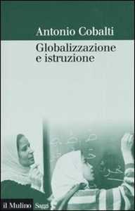 Libro Globalizzazione e istruzione Antonio Cobalti