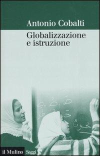 Globalizzazione e istruzione - Antonio Cobalti - copertina