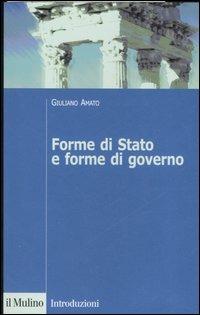 Forme di stato e forme di governo - Giuliano Amato - copertina