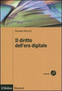 Il diritto dell'era digitale. Tecnologie informatiche e regole privatistiche - Giovanni Pascuzzi - copertina