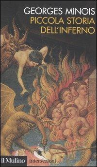 Piccola storia dell'inferno - Georges Minois - copertina