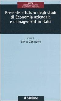 Presente e futuro degli studi di economia aziendale e management in Italia - copertina