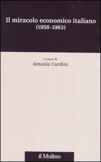 Il miracolo economico italiano (1958-1963) - copertina