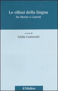 Le ellissi della lingua. Da Moritz a Canetti - copertina