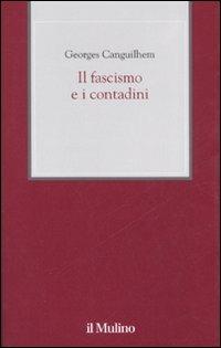 Il fascismo e i contadini - Georges Canguilhem - copertina