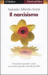 Il narcisismo - Antonio A. Semi - copertina