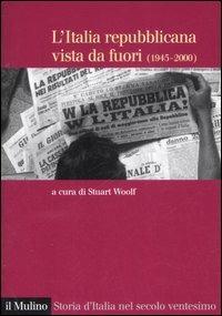 L' Italia repubblicana vista da fuori (1945-2000) - copertina