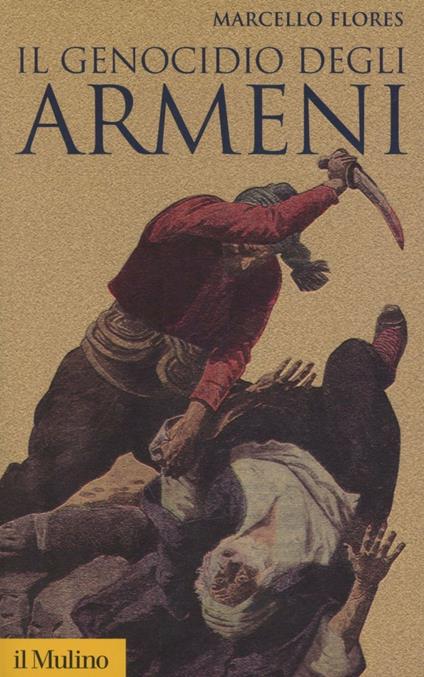Il genocidio degli armeni - Marcello Flores - copertina
