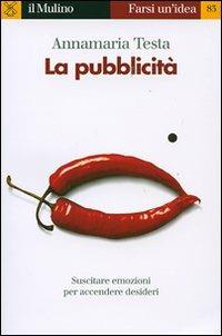 La pubblicità - Annamaria Testa - copertina