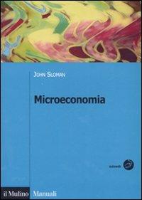 Microeconomia. Ediz. ridotta - John Sloman - copertina