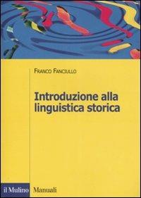 Introduzione alla linguistica storica - Franco Fanciullo - copertina
