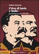L' Urss di Lenin e Stalin. Storia dell'Unione Sovietica. 1914-1945