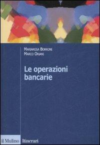 Le operazioni bancarie - Mariarosa Borroni,Marco Oriani - copertina