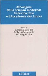 All'origine della scienza moderna: Federico Cesi e l'Accademia dei Lincei - copertina