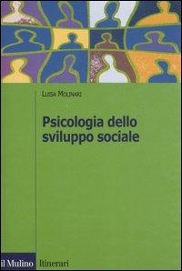 Psicologia dello sviluppo sociale - Luisa Molinari - copertina