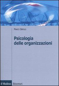 Psicologia delle organizzazioni - Marco Depolo - copertina