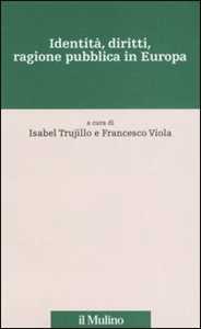 Identità, diritti, ragione pubblica in Europa