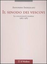 Il sinodo dei vescovi. La collegialità sospesa (1965-1985)