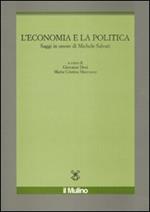 L' economia e la politica. Saggi in onore di Michele Salvati