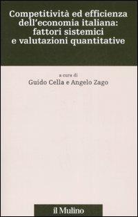 Competitività ed efficienza dell'economia italiana: fattori sistemici e valutazioni quantitative - copertina