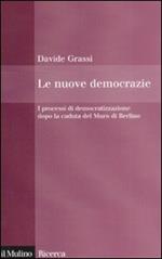 Le nuove democrazie. I processi di democratizzazione dopo la caduta del Muro di Berlino