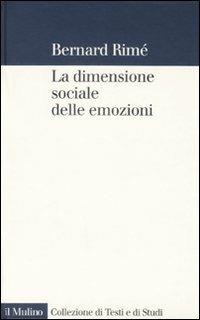 La dimensione sociale delle emozioni - Bernard Rimé - copertina