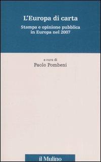 L' Europa di carta. Stampa e opinione pubblica in Europa nel 2007 - copertina