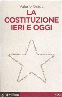 La Costituzione ieri e oggi - Valerio Onida - copertina