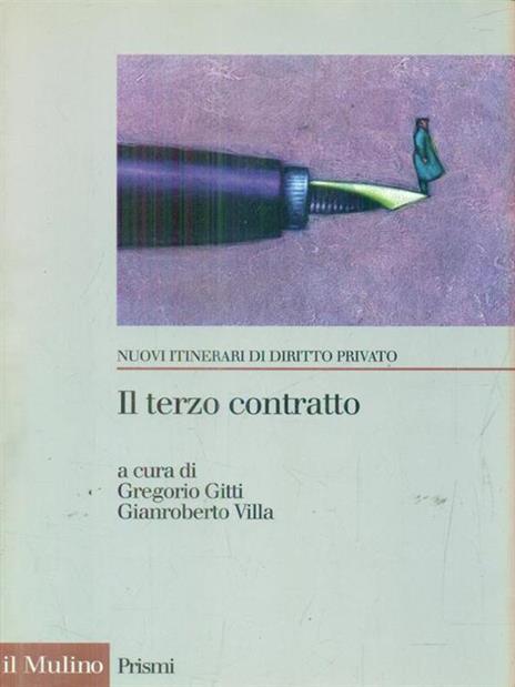 Il terzo contratto. L'abuso di potere contrattuale nei rapporti tra imprese - 3