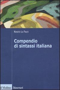 Compendio di sintassi italiana - Nunzio La Fauci - copertina
