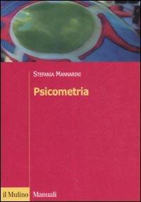 Psicometria. Fondamenti, metodi e applicazioni - Stefania Mannarini - copertina