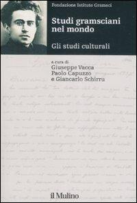 Studi gramsciani nel mondo. Gli studi culturali - copertina