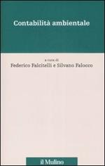Contabilità ambientale. L'ambiente nei conti, i conti per l'ambiente