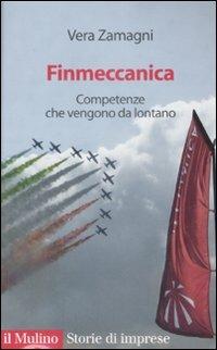 Finmeccanica. Competenze che vengono da lontano - Vera Zamagni - copertina