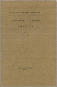 Carteggio - Benedetto Croce,Franco Venturi - copertina