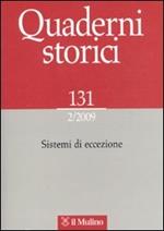 Quaderni storici (2009). Vol. 2: Sistemi di eccezione.