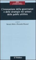 L' innovazione della governance e delle strategie delle public utilities