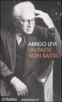 Un paese non basta - Arrigo Levi - copertina