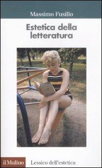 Estetica della letteratura - Massimo Fusillo - copertina